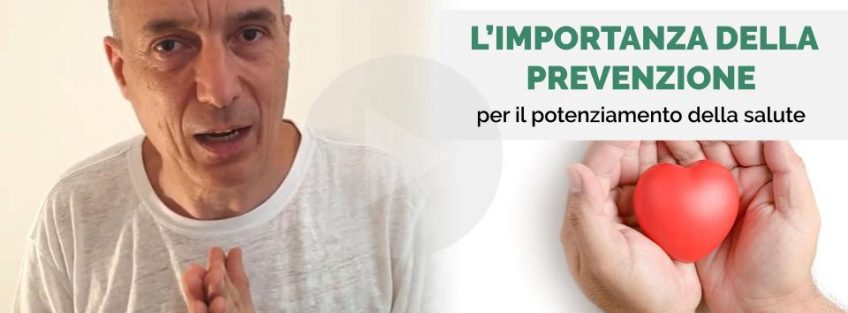 L Importanza Della Prevenzione Per Il Potenziamento Della Salute Il